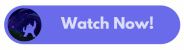 Watch Now 2